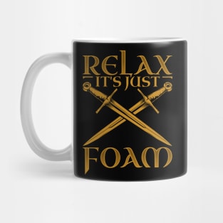 Relax it's just foam - LARP Mug